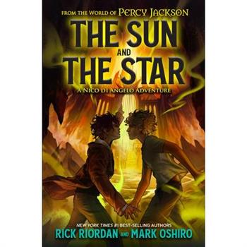 From the World of Percy Jackson: The Sun and the Star