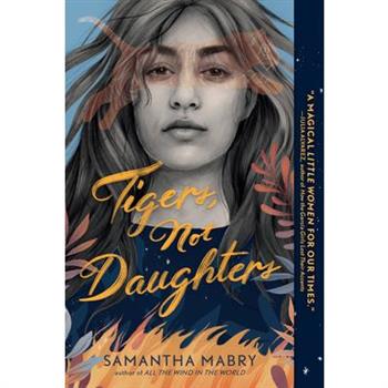 Tigers, Not Daughters
