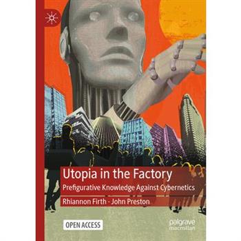 Utopia in the Factory