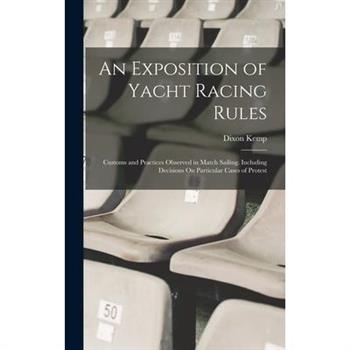 An Exposition of Yacht Racing Rules