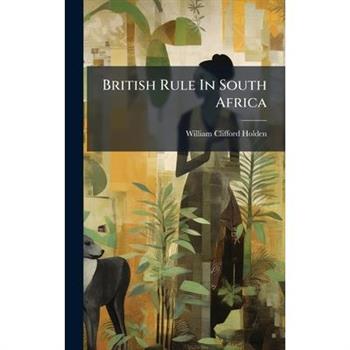 British Rule In South Africa