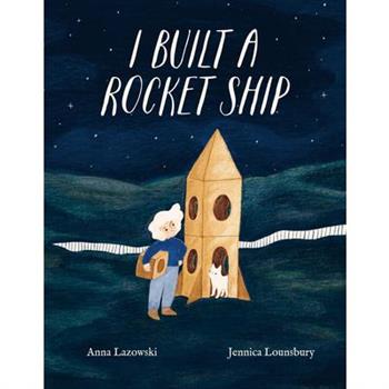 I Built a Rocket Ship