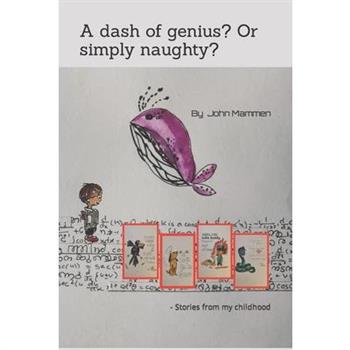 A dash of genius? Or simply naughty?