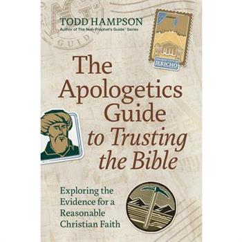 The Apologetics Guide to Trusting the Bible