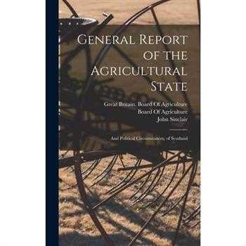 General Report of the Agricultural State
