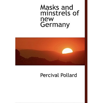 Masks and Minstrels of New Germany