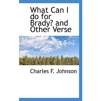 What Can I Do for Brady? and Other Verse