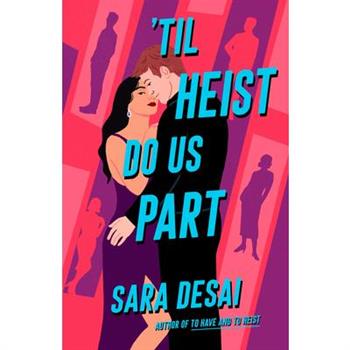 'Til Heist Do Us Part