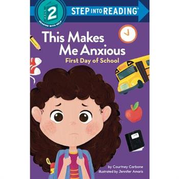 This Makes Me Anxious: First Day of School