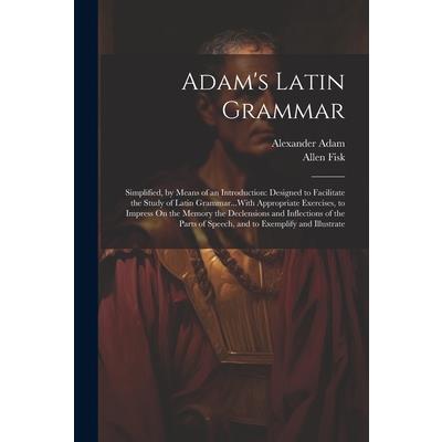 Adam’s Latin Grammar