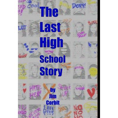 The Last High School Story