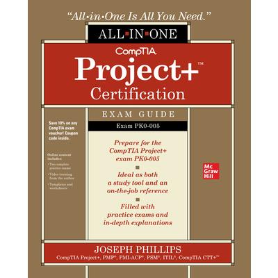 Comptia Project＋ Certification All-In-One Exam Guide (Exam Pk0-005)