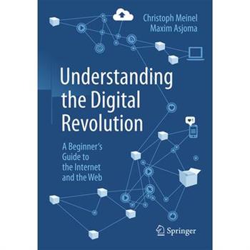 Understanding the Digital Revolution