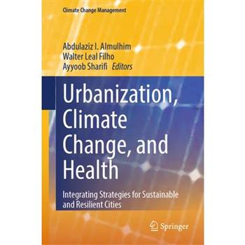 Urbanization, Climate Change, and Health