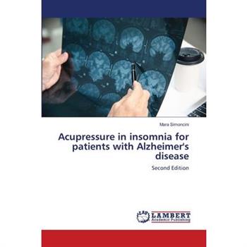 Acupressure in insomnia for patients with Alzheimer's disease