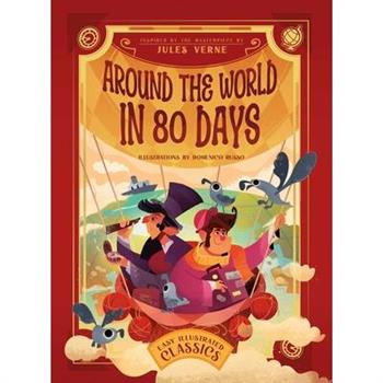 Easy Illustrated Classics. Around the World in 80 Days