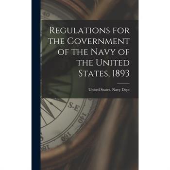Regulations for the Government of the Navy of the United States, 1893