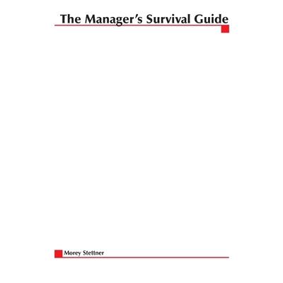 The Manager’s Survival Guide