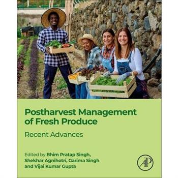 Postharvest Management of Fresh Produce