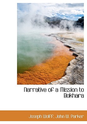 Narrative of a Mission to Bokhara