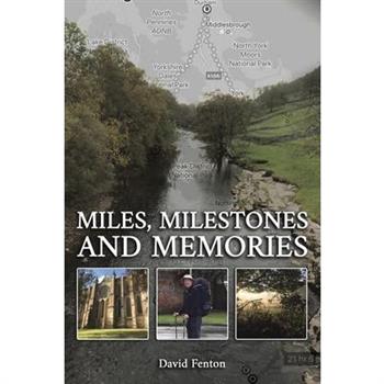 Miles, Milestones and Memories