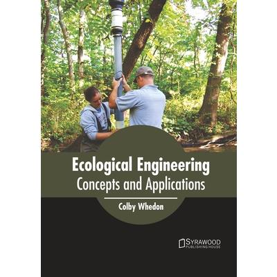 Ecological Engineering: Concepts and Applications