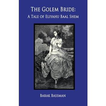 The Golem Bride