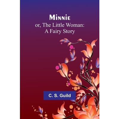 Minnie; or, The Little Woman