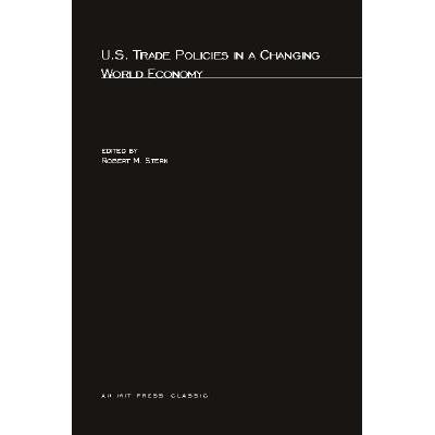 US Trade Policies in a Changing World Economy