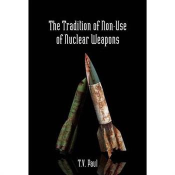 The Tradition of Non-Use of Nuclear Weapons
