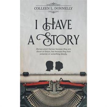 I Have a Story