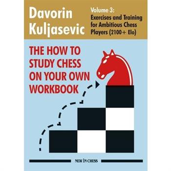 The How to Study Chess on Your Own Workbook