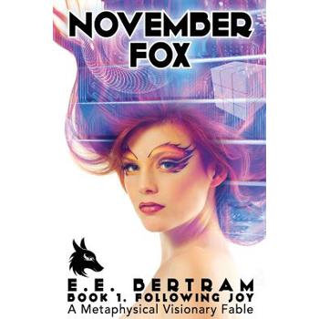 November Fox - Book 1. Following Joy