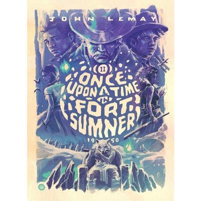 Once Upon a Time in Fort Sumner