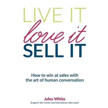 Live It, Love It, Sell It