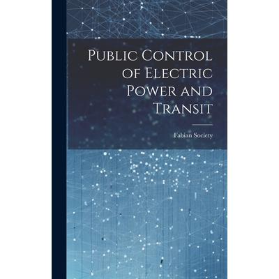 Public Control of Electric Power and Transit
