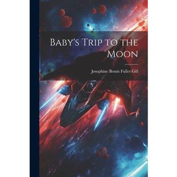 Baby's Trip to the Moon