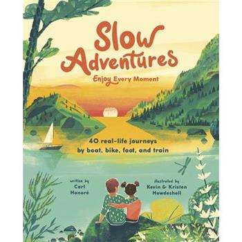 Slow Adventures: Enjoy Every Moment
