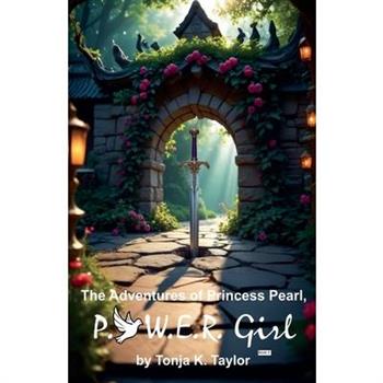 The Adventures of Princess Pearl, P.O.W.E.R. Girl!
