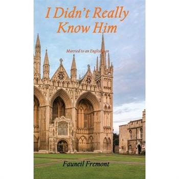 I Didn't Really Know Him