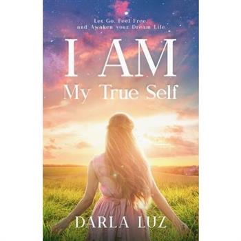I AM my True Self