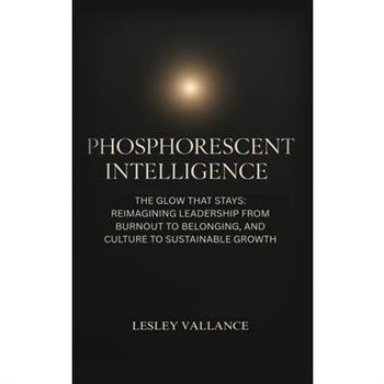 Phosphorescent Intelligence