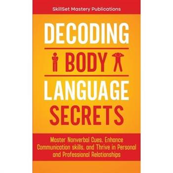 Decoding Body Language Secrets