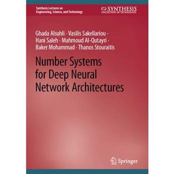 Number Systems for Deep Neural Network Architectures