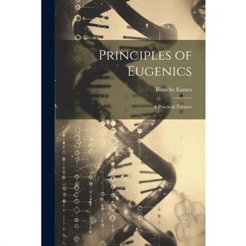Principles of Eugenics