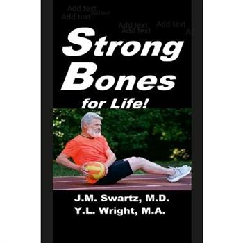 Strong Bones for Life!
