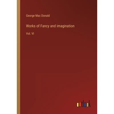 Works of Fancy and imagination