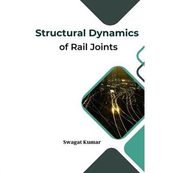 Structural Dynamics of Rail Joints