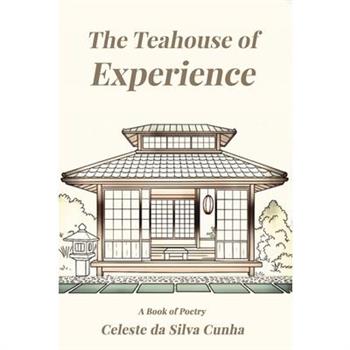 The Teahouse of Experience