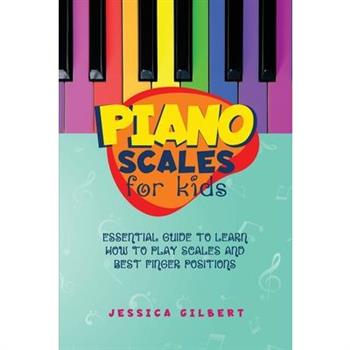 Piano Scales FOR KIDS